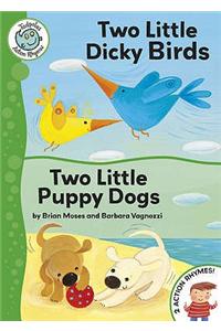 Two Little Dicky Birds / Two Little Puppy Dogs