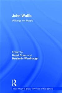 John Wallis: Writings on Music