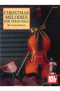 Christmas Melodies For Violin Solo