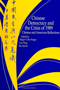 Chinese Democracy and the Crisis of 1989