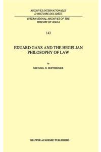 Eduard Gans and the Hegelian Philosophy of Law