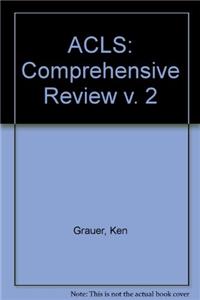 ACLS: Comprehensive Review v. 2: 002