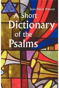 Short Dictionary of the Psalms