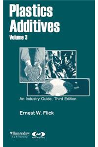 Plastics Additives, Volume 3