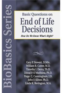 Basic Questions on End of Life Decisions