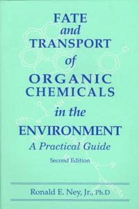 Fate and Transport of Organic Chemicals in the Environment