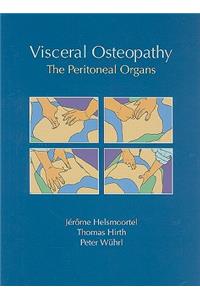 Visceral Osteopathy: The Peritoneal Organs