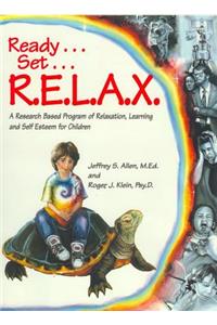 Ready . . . Set . . . R.E.L.A.X.