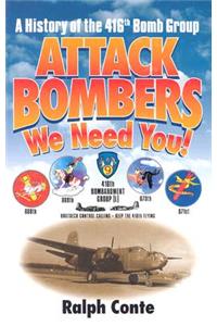 Attack Bombers We Need You!