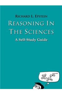 Reasoning in the Sciences: A Self-Study Guide