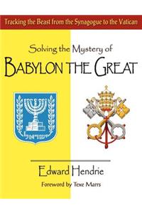 Solving the Mystery of BABYLON THE GREAT