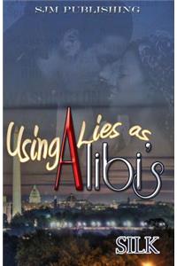 Using Lies As Alibi's