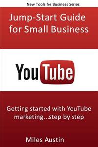YouTube Jump-Start Guide for Small Business