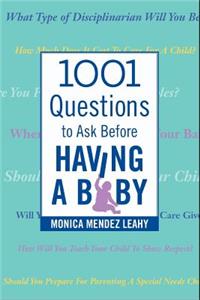 1001 Questions to Ask Before Having a Baby