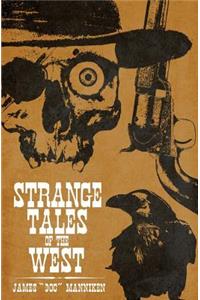 Strange Tales of the West