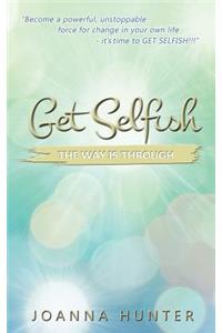 Get Selfish