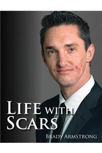 Life with Scars: A Guide to Emotionally Overcoming Physical Trauma