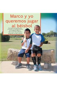 Marco y Yo Queremos Jugar Al Beisbol