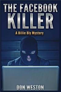 Facebook Killer: A Billie Bly Mystery