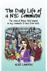 The Daily Life of a NYC Commuter