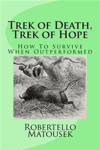 Trek of Death, Trek of Hope