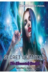 Secret of Metal