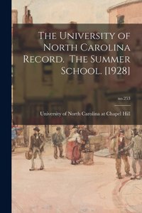 University of North Carolina Record. The Summer School. [1928]; no.253