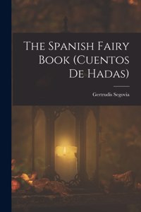 Spanish Fairy Book (cuentos De Hadas)