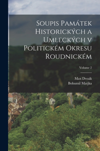 Soupis památek historických a umleckých v politickém okresu Roudnickém; Volume 2