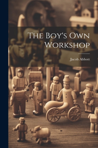 Boy's Own Workshop