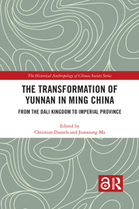 The Transformation of Yunnan in Ming China