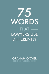 75 Words that Lawyers Use Differently
