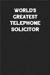 World's Greatest Telephone Solicitor
