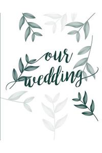 Our Wedding