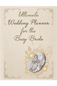 Ultimate Wedding Planner for the Busy Bride