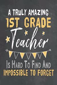 A Truly Amazing 1st Grade Teacher Is Hard To Find And Impossible To Forget