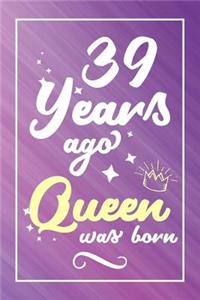 39 Years Ago Queen Was Born