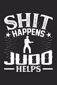 Shit Happens Judo Helps