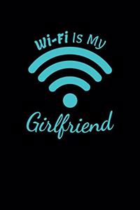 Wifi Is My Girlfriend