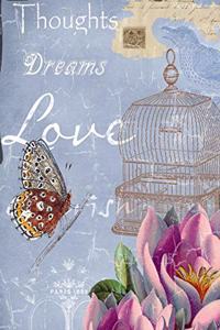 Thoughts Dreams Love