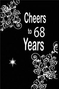 Cheers to 68 years