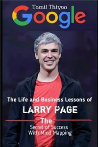 The Life and Business lessons of Larry page