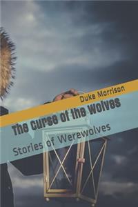 The Curse of the Wolves