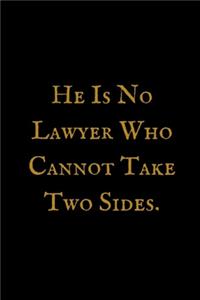He Is No Lawyer