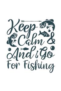 Keep Calm and go for fishing