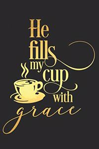He Fills My Cup with Grace