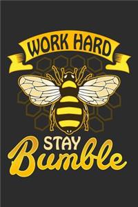 Work Hard Stay Bumble