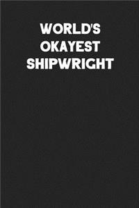 World's Okayest Shipwright