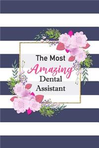 The Most Amazing Dental Assistant