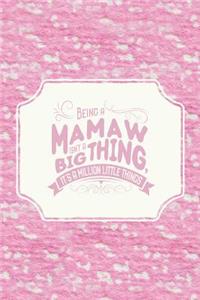 Being a Mamaw Isn't a Big Thing, It's a Million Little Things